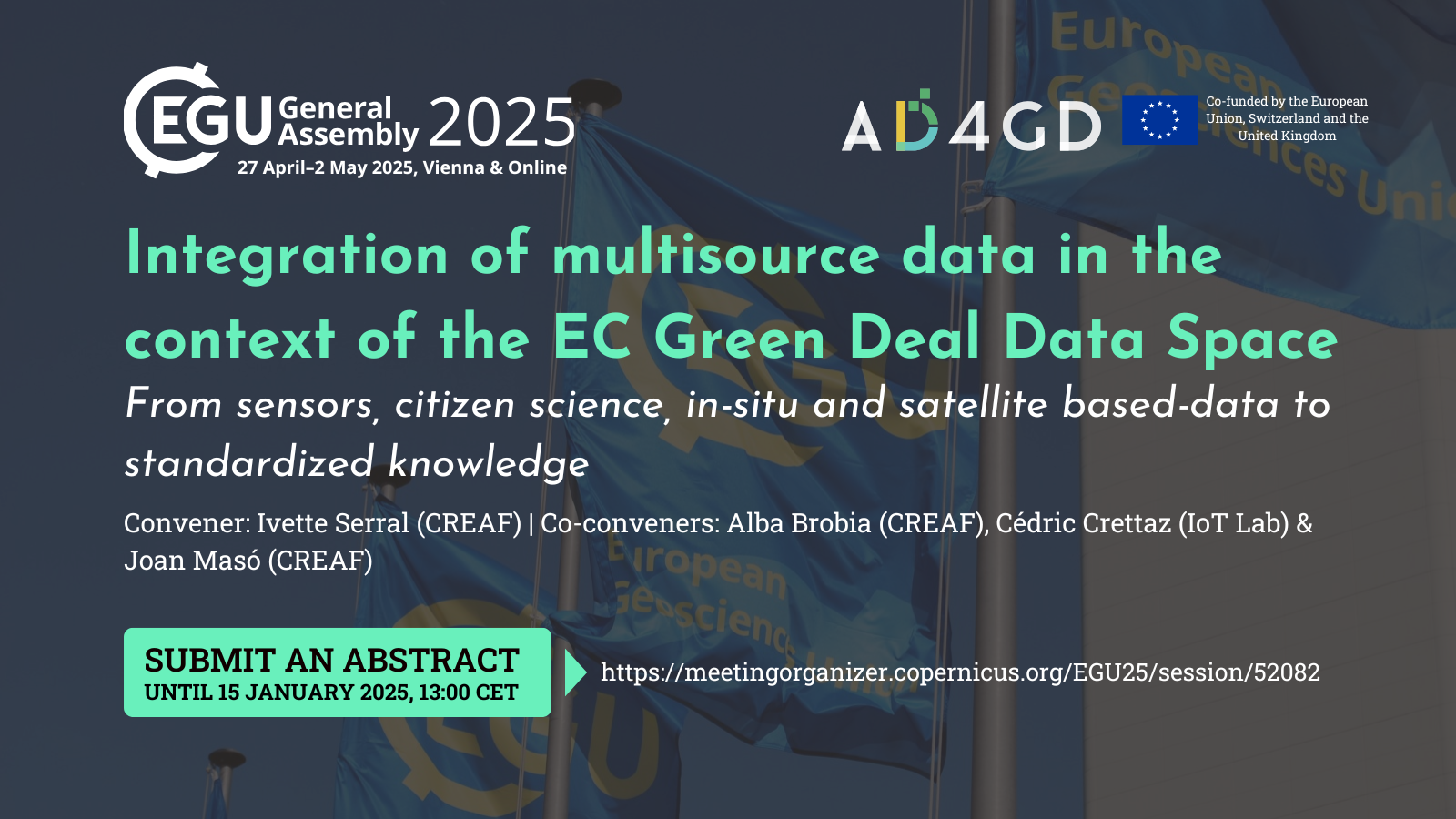 EGU2025 - Integration of multisource data in the context of the EC Green Deal Data Space - Submit an abstract. Until 15 January 2025, 13:00 CET.